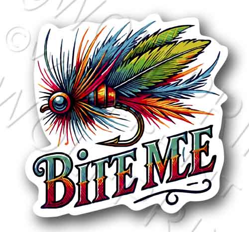 Bite Me Fishing Lure 4.5" Tall Sticker Funny Fly Fish Decal