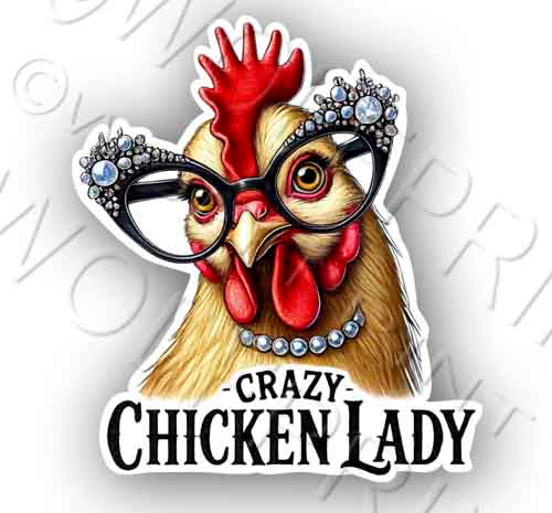 Funny Crazy Chicken Lady 4.75" Tall Sticker Rooster Hen Birds Decal
