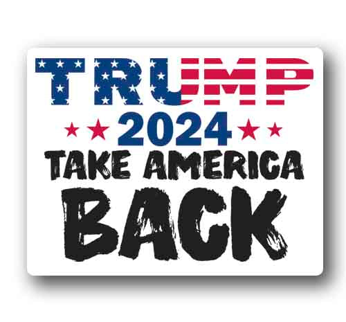 Trump 2024 Take America Back Sticker 5" Wide Vinyl Decal Maga