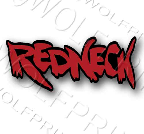 Redneck Sticker 6.1" Wide Funny Redneck Decal